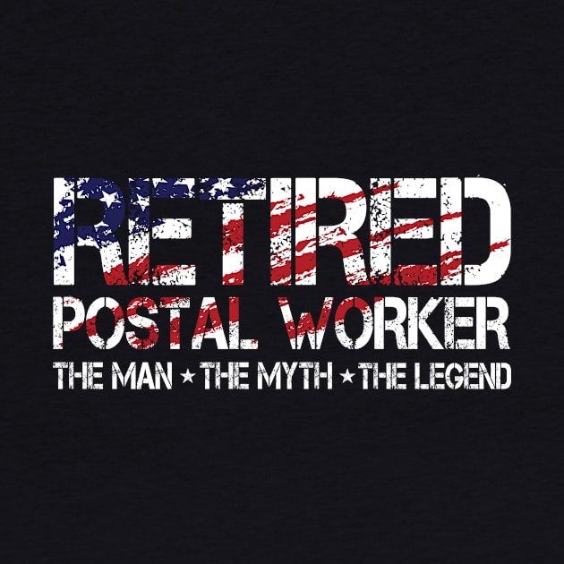 Retired Postal Worker The Man The Myth The Legend by Anassein.os